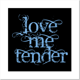 Love Me Tender Posters and Art